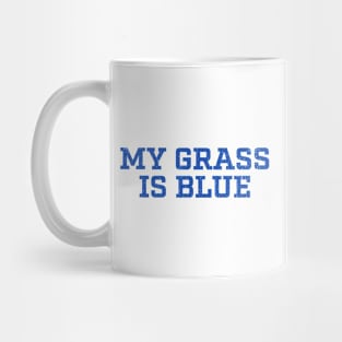 My Grass is Blue: Bluegrass Mug